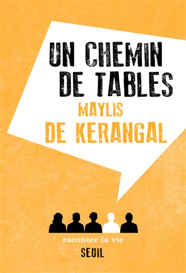 Un chemin de tables - MAYLIS DE KERANGAL