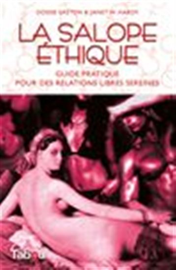 La Salope éthique - DOSSIE EASTON - JANET HARDY