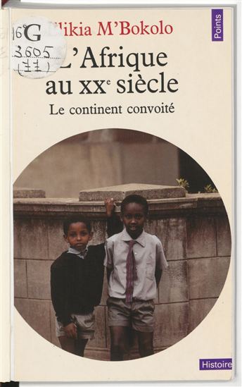 L&#39;Afrique au XXe siècle - ELIKIA M'BOKOLO