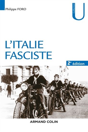 L&#39;Italie fasciste 2e éd. - PHILIPPE FORO