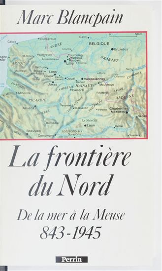 La Frontière du Nord - MARC BLANCPAIN