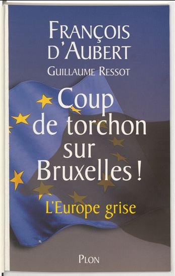 Coup de torchon sur Bruxelles - FRANÇOIS D' AUBERT