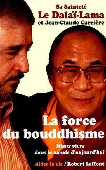 La Force du bouddhisme - DALAI-LAMA & AL