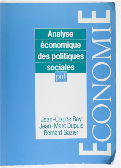 Analyse économique des politiques sociales - JEAN-MARC DUPUIS - BERNARD GAZIER - J RAY