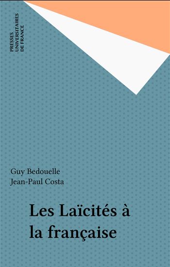 Les Laïcités à la française - BEDOUELLE - COSTA