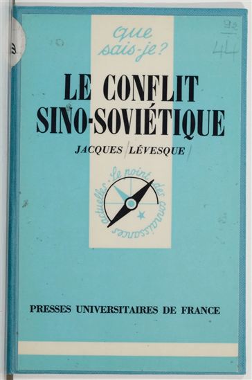 Le Conflit sino-soviétique - JACQUES LÉVESQUE
