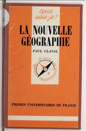 La Nouvelle géographie - PAUL CLAVAL