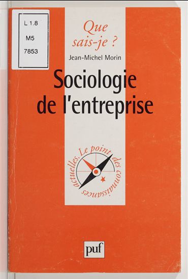 Sociologie de l&#39;entreprise - JEAN-MICHEL MORIN