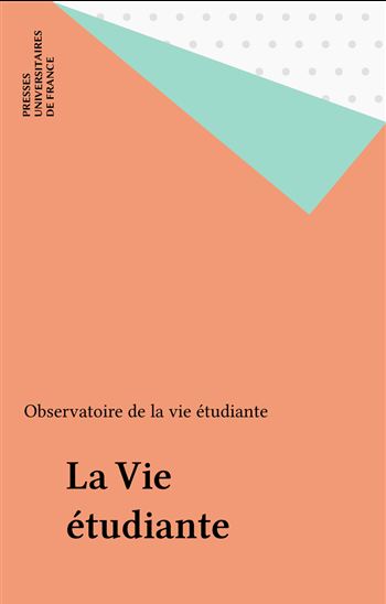 La Vie étudiante - OBSERVATOIRE DE LA VIE ÉTUDIANTE