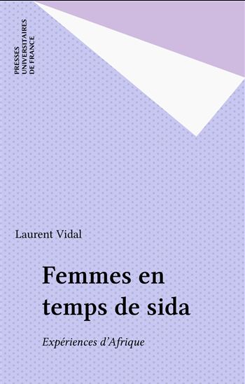 Femmes en temps de SIDA - LAURENT VIDAL