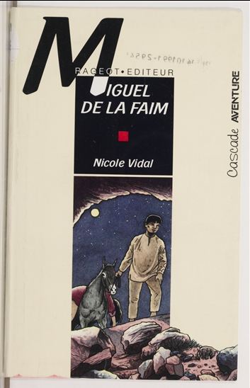 Miguel de la faim - CHRISTIAN PIERONI - NICOLE VIDAL