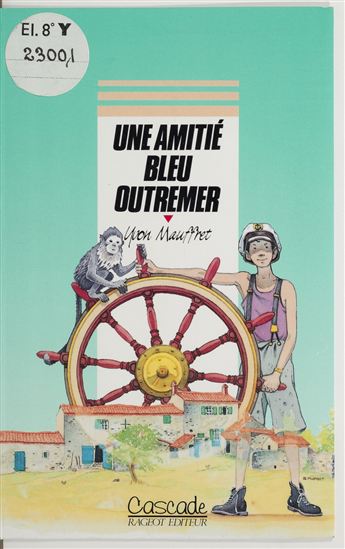 Une amitié bleu outremer - YVON MAUFFRET - BRUNO PILORGET