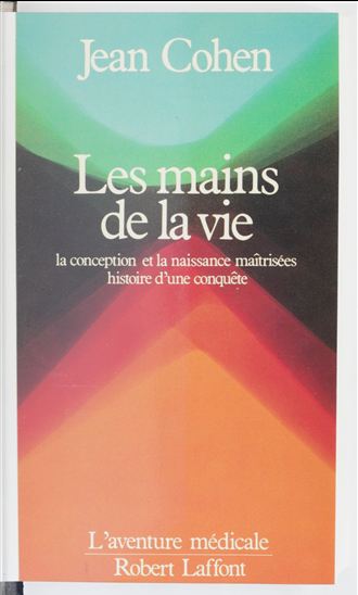 Les Mains de la vie - JEAN COHEN