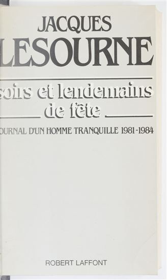 Soirs et lendemains de fête - JACQUES LESOURNE
