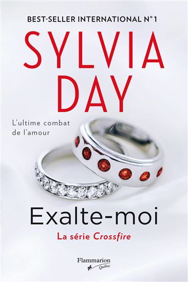 Crossfire T.05 Exalte-moi - SYLVIA DAY