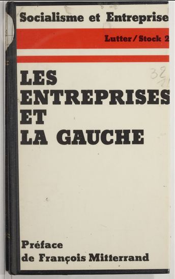 Les Entreprises et la Gauche - JEAN-MARIE BORZEIX - SOCIALISME ET ENTREPRISE