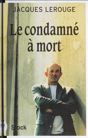 Le Condamné à mort - JACQUES LEROUGE