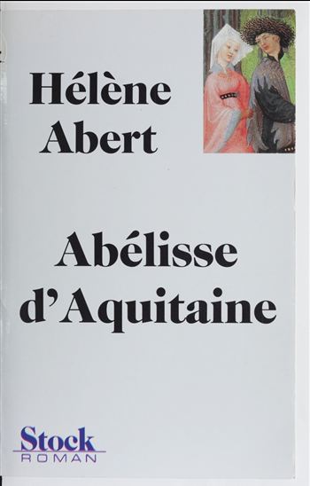 Abélisse d'Aquitaine - HÉLÈNE ABERT