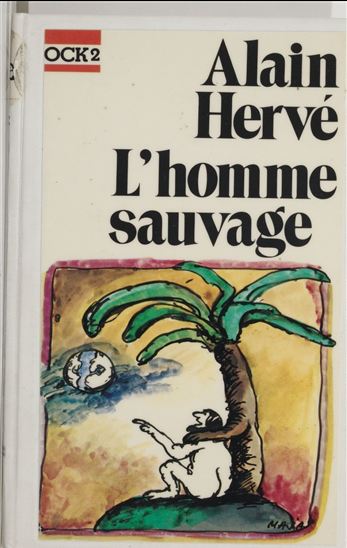 L'homme sauvage - ALAIN HERVÉ