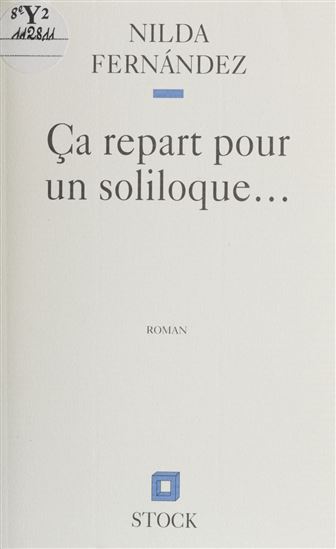 Ça repart pour un soliloque - NILDA FERNÁNDEZ
