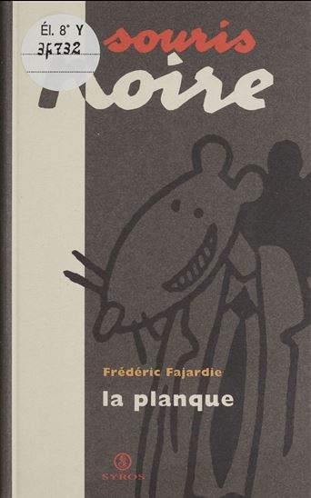 La Planque - FRÉDÉRIC-H. FAJARDIE