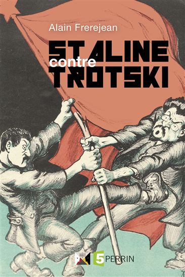 Staline contre Trotski - ALAIN FREREJEAN