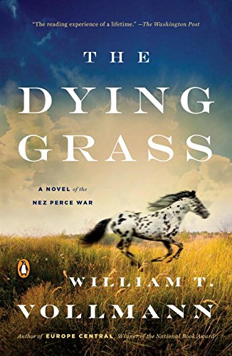 The Dying grass - WILLIAM T VOLLMANN