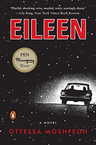 Eileen - OTTESSA MOSHFEGH
