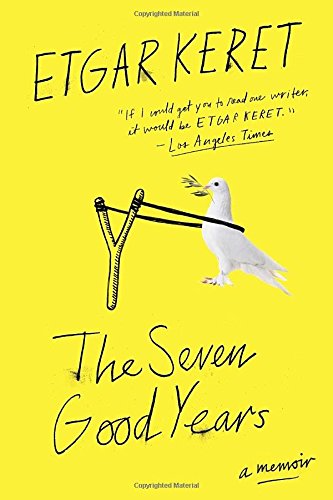 The Seven good years - ETGAR KERET