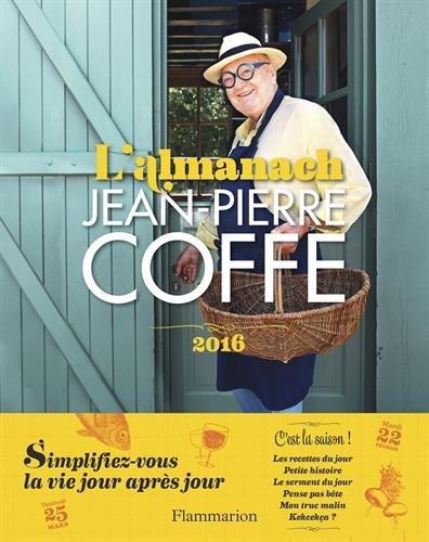 L&#39;Almanach de Jean-Pierre Coffe 2016 - JEAN-PIERRE COFFE