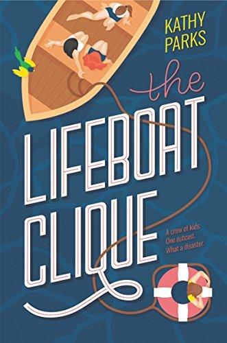 The lifeboat clique - KATHY PARKS
