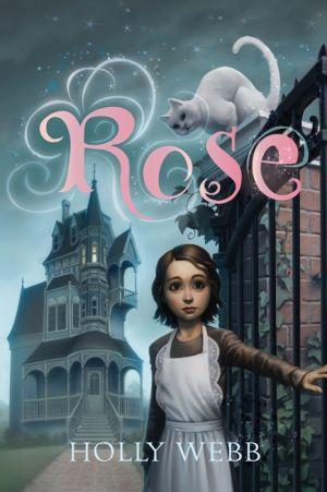 Rose - HOLLY WEBB