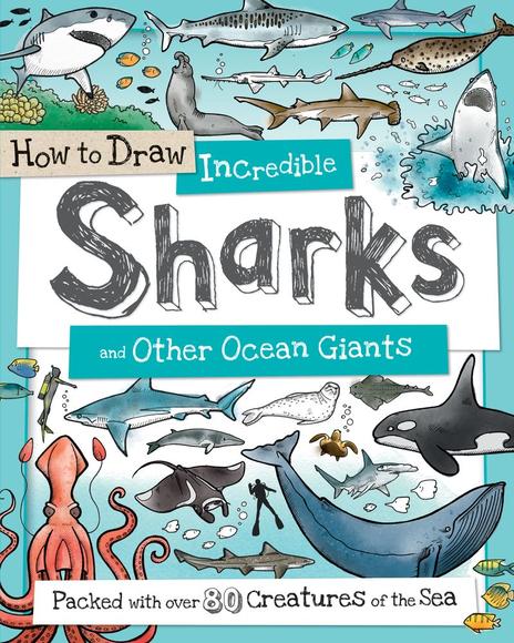 Incredible Sharks and Other Ocean Giants - FIONA GOWEN