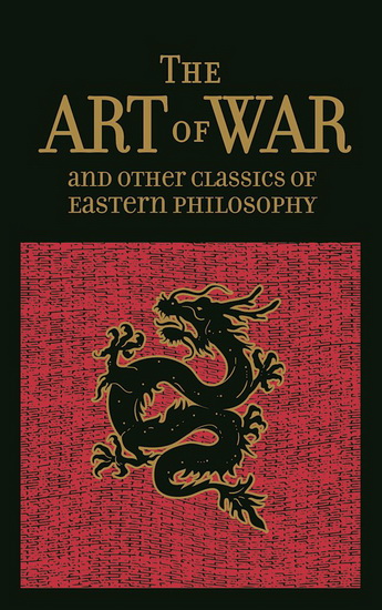 The Art of War and Other Classics of Eastern Philosophy - COLLECTIF