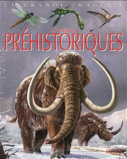 Les Animaux préhistoriques - EMILIE BEAUMONT - AGNÈS VANDEWIELE