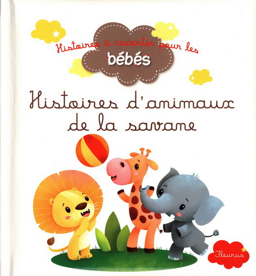 Histoires d&#39;animaux de la savane - COLLECTIF