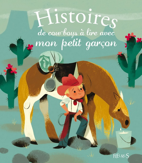 Histoires de cow-boys à lire avec mon petit garçon - COLLECTIF