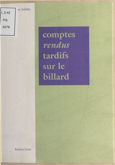 Comptes rendus tardifs sur le billard - VÉRONIQUE SCHILTZ