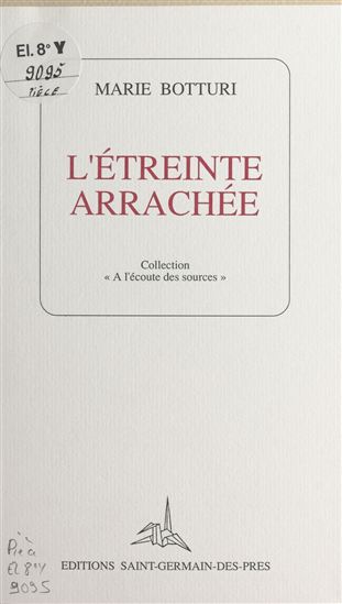 L'étreinte arrachée - MARIE BOTTURI