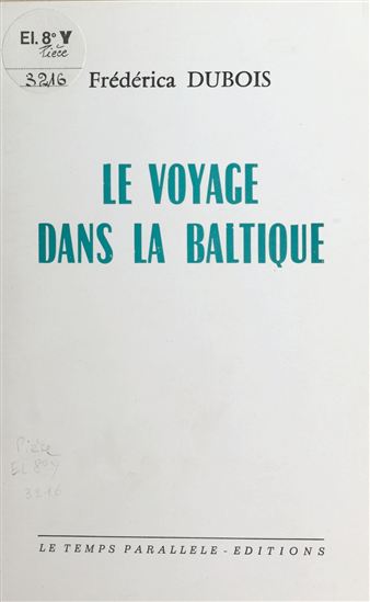 Le voyage dans la Baltique - FREDERICA DUBOIS