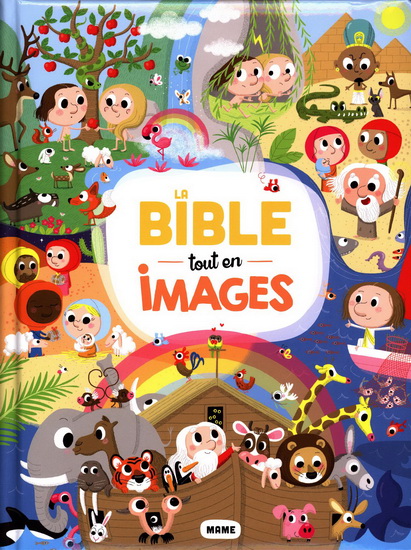 La Bible tout en images - LAUREEN BOUYSSOU - CHARLOTTE AMELING