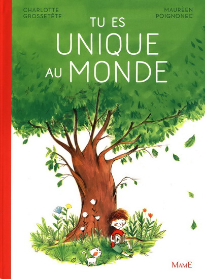 Tu es unique au monde - CHARLOTTE GROSSETÊTE & AL