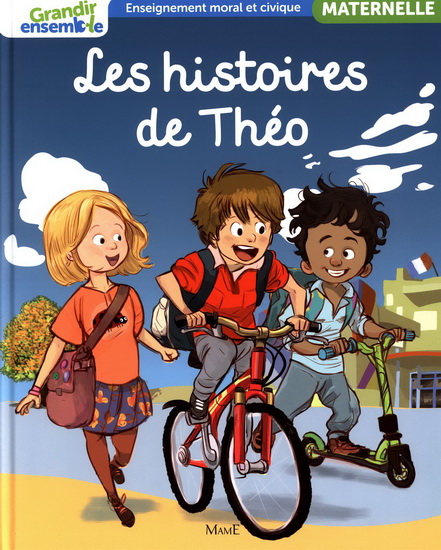 Les Histoires de Théo : maternelle - COLLECTIF
