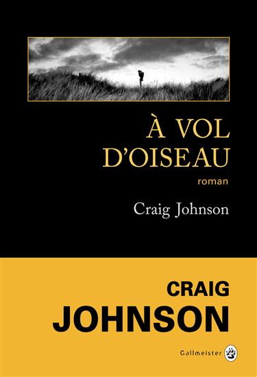 À vol d&#39;oiseau - CRAIG JOHNSON