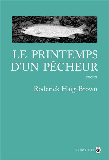 Le Printemps du pêcheur - RODERICK HAIG BROWN