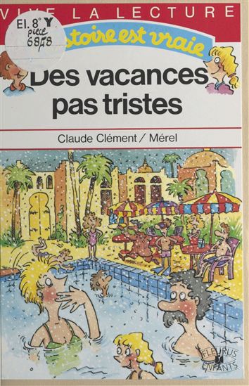 Des vacances pas tristes - CLAUDE CLÉMENT