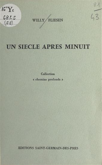 Un siècle après minuit - WILLY FLIESEN