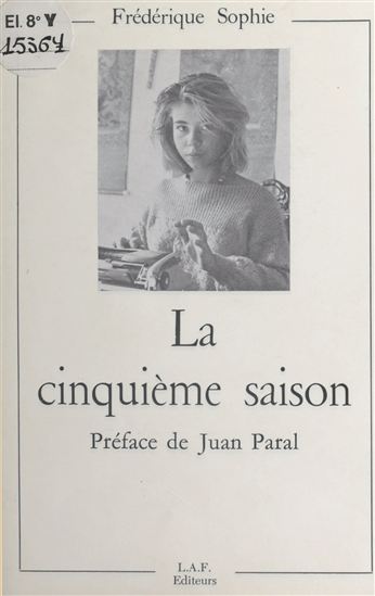 La cinquième saison - FRÉDÉRIQUE SOPHIE