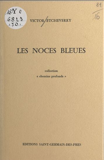Les noces bleues - VICTOR ETCHEVERRY