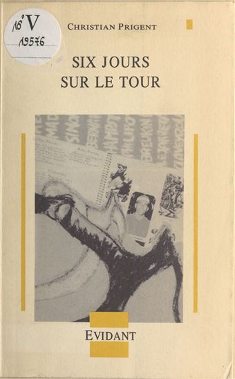 Six jours sur le Tour - JOËL DESBOUIGES - CHRISTIAN PRIGENT